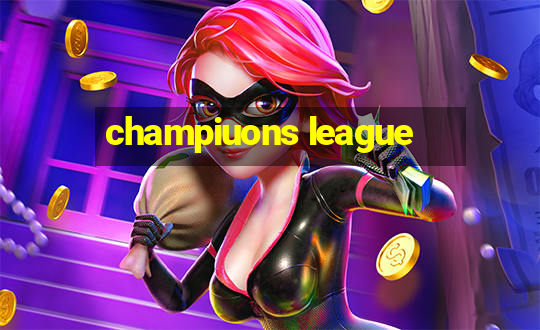 champiuons league