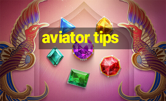 aviator tips