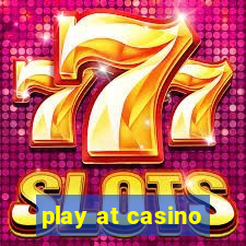 play at casino