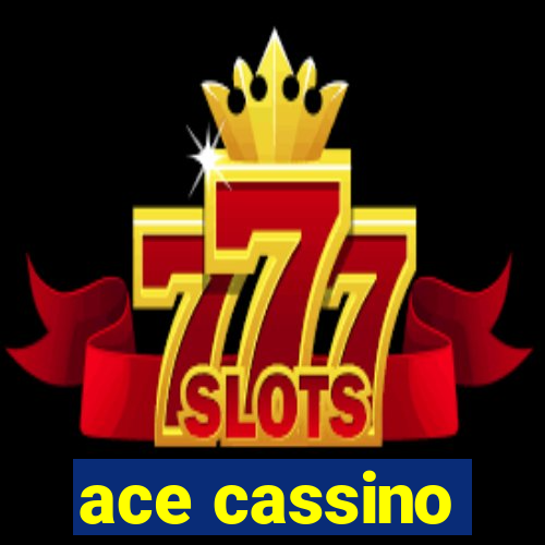 ace cassino