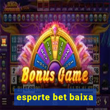 esporte bet baixa