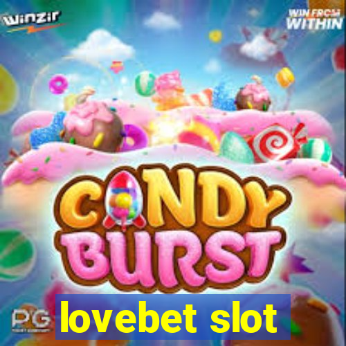 lovebet slot