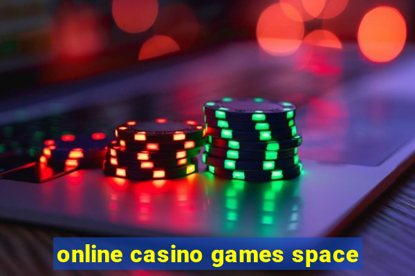 online casino games space