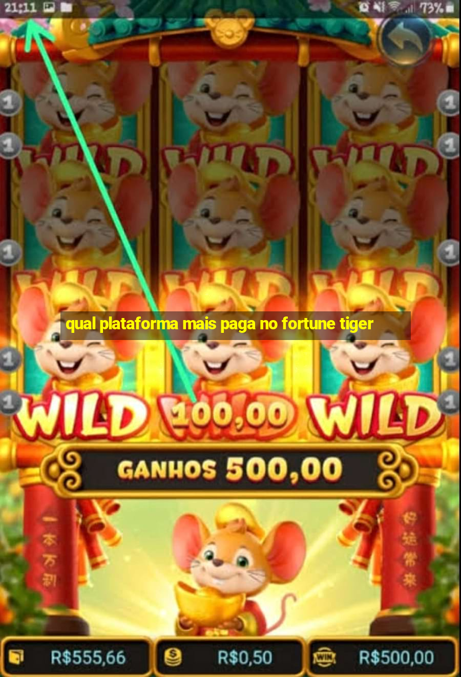 qual plataforma mais paga no fortune tiger