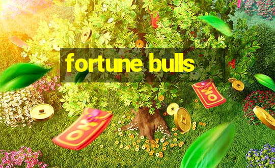 fortune bulls