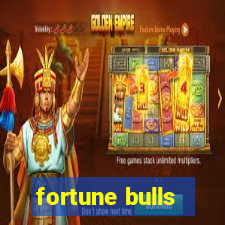 fortune bulls