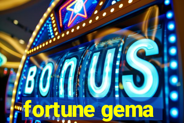 fortune gema