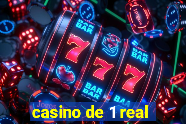 casino de 1 real