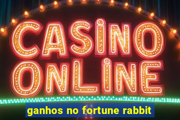 ganhos no fortune rabbit