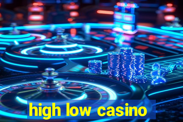 high low casino