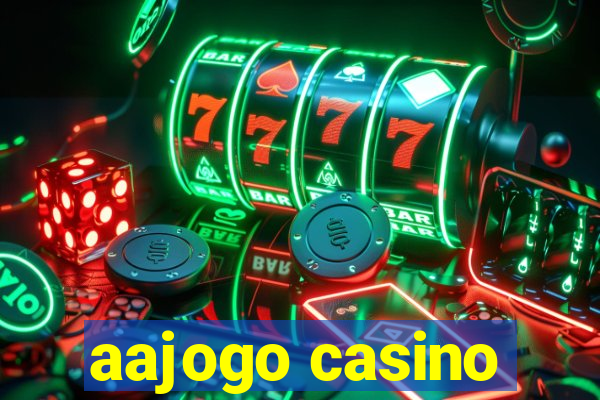 aajogo casino