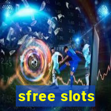 sfree slots