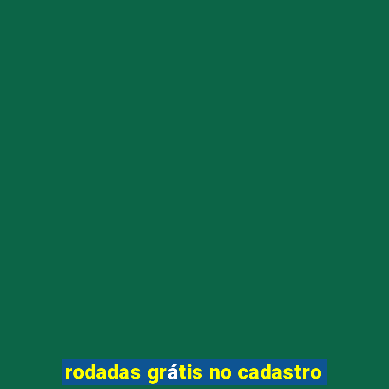 rodadas grátis no cadastro