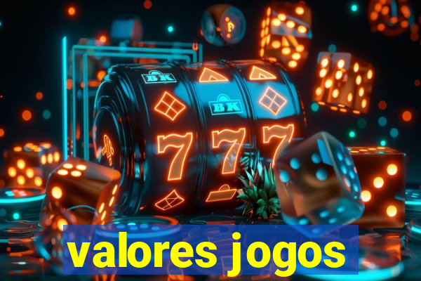 valores jogos