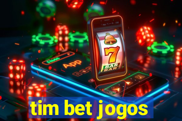 tim bet jogos