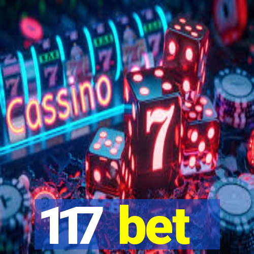 117 bet