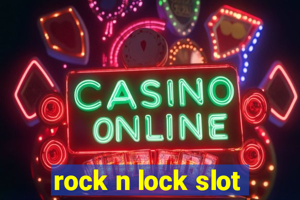 rock n lock slot