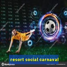 resort social carnaval