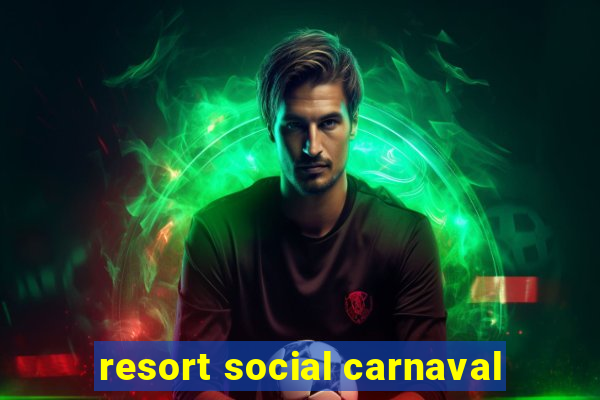 resort social carnaval