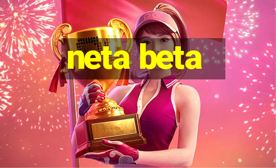 neta beta