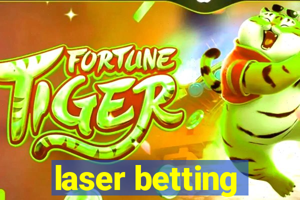 laser betting