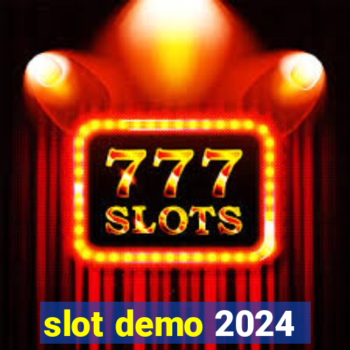 slot demo 2024