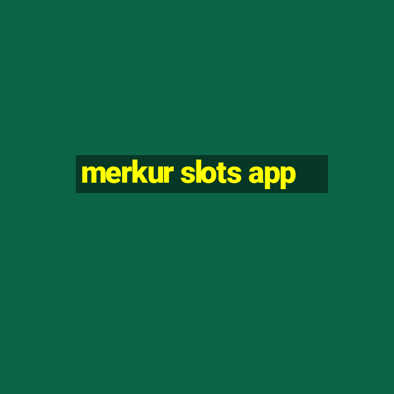 merkur slots app