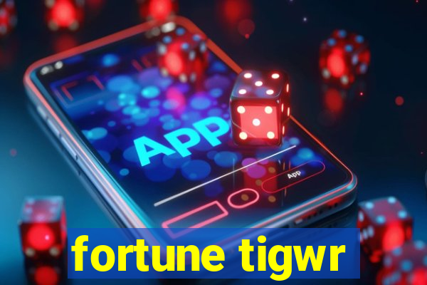 fortune tigwr