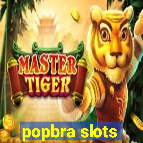 popbra slots