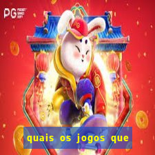 quais os jogos que da dinheiro