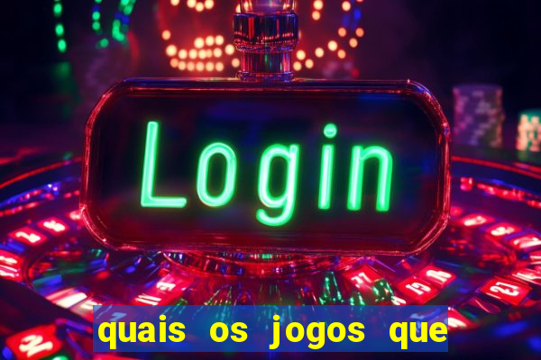 quais os jogos que da dinheiro