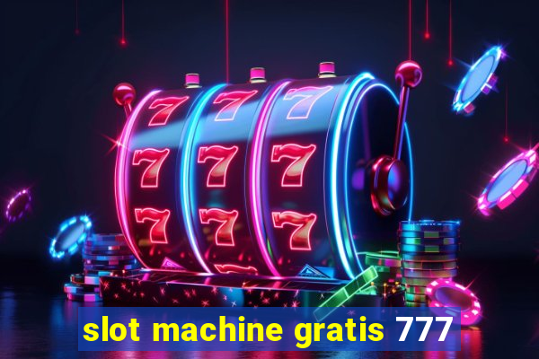 slot machine gratis 777