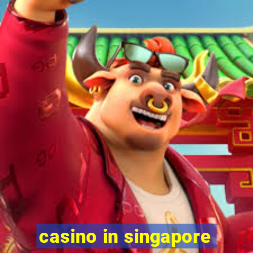 casino in singapore