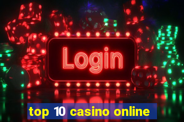 top 10 casino online