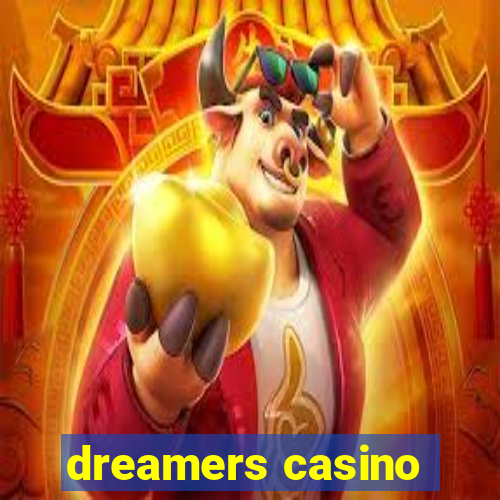 dreamers casino