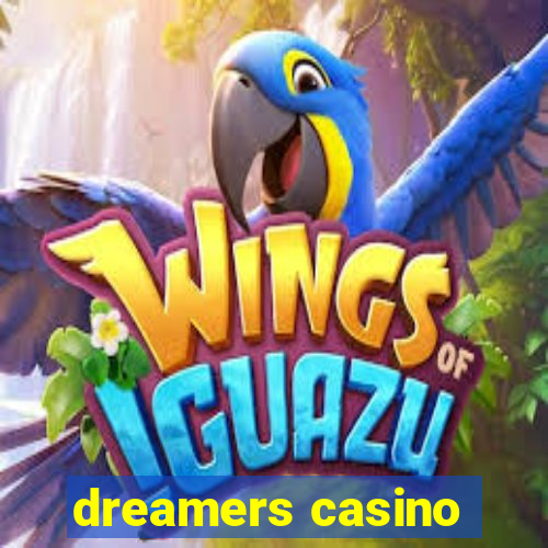 dreamers casino