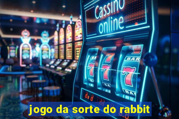 jogo da sorte do rabbit