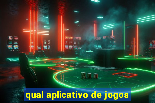 qual aplicativo de jogos