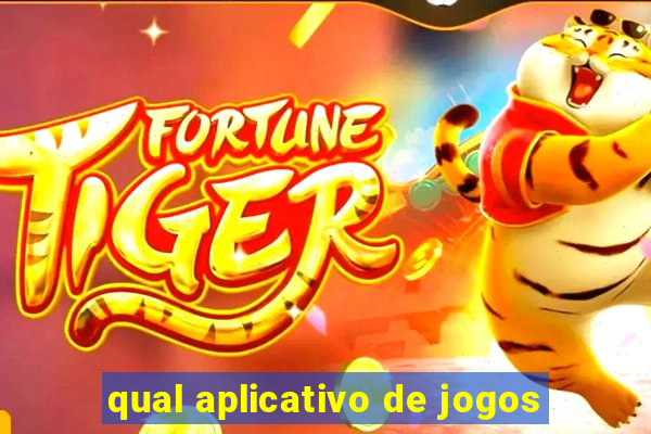 qual aplicativo de jogos