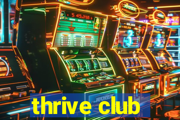 thrive club