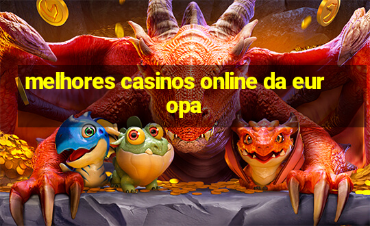 melhores casinos online da europa