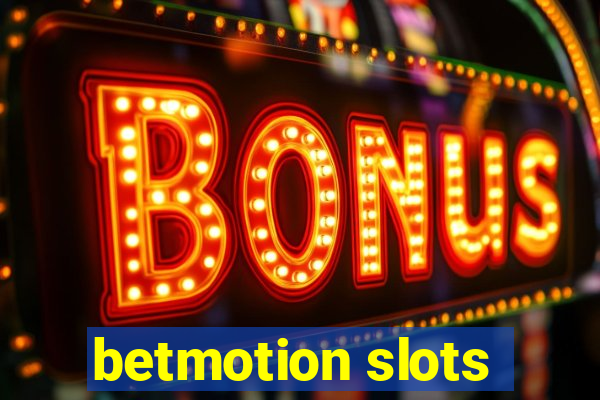 betmotion slots