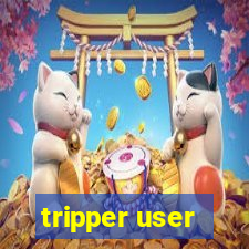 tripper user