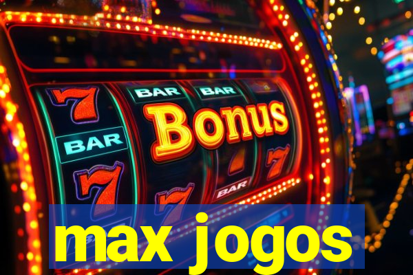 max jogos