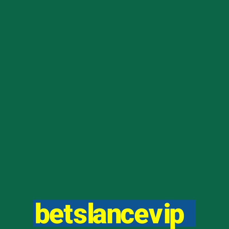 betslancevip