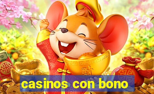 casinos con bono