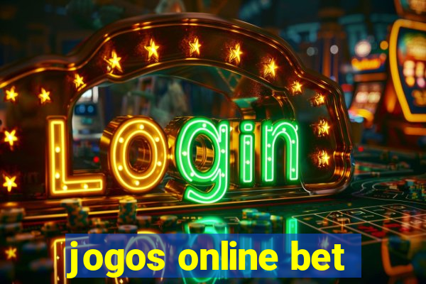 jogos online bet