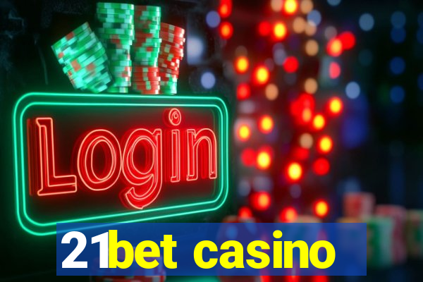 21bet casino