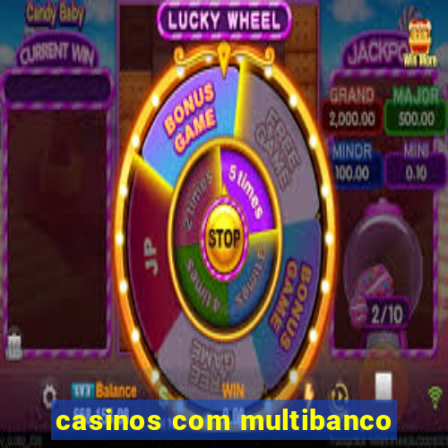 casinos com multibanco