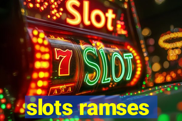 slots ramses